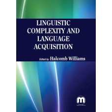 Linguistic Complexity and Language Acquisition